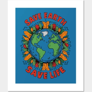 Save Earth, Save Life! Posters and Art